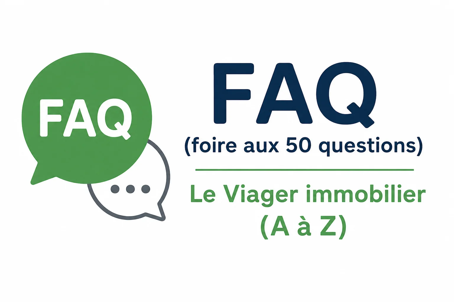 Foire aux questions sur le viager 50 FAQ viager